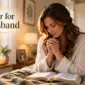 Prayer for my husband with a wife praying beside a Bible
